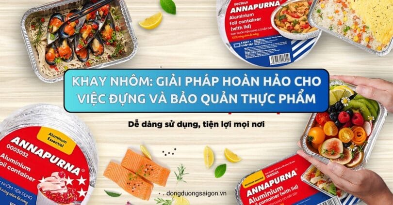 Khay Nhom Giai phap hoan hao cho viec dung va bao quan thuc pham - Mua trực tiếp Khay Nhôm từ nhà máy - Thương hiệu toàn cầu, sản phẩm tốt nhất, danh mục lớn nhất Việt Nam, giá và chất lượng hàng đầu, dịch vụ uy tín đoạt giải Best Performance.